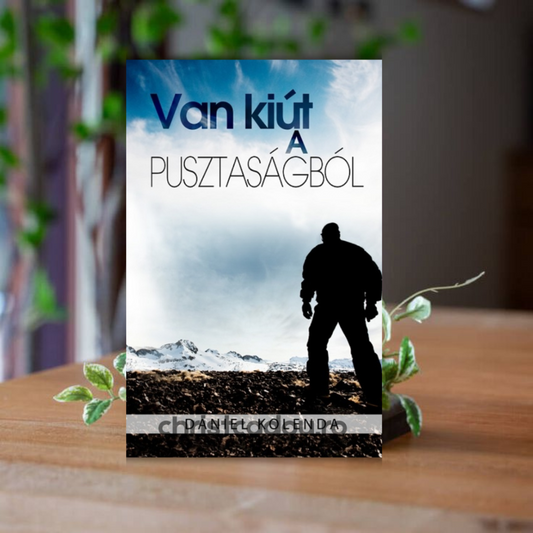 Daniel Kolenda - Van kiút a pusztaságból