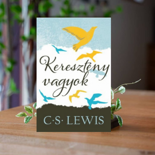 C.S.Lewis- Keresztény vagyok