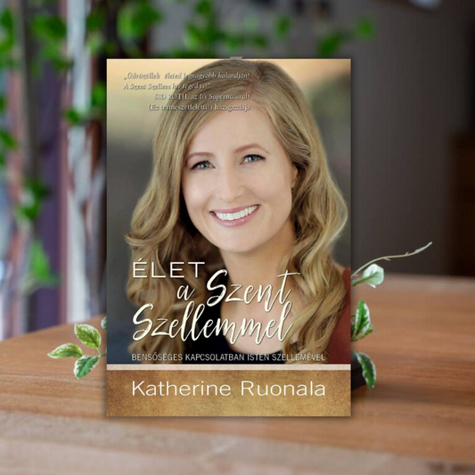 Katherine Ruonala-Élet a Szent Szellemmel