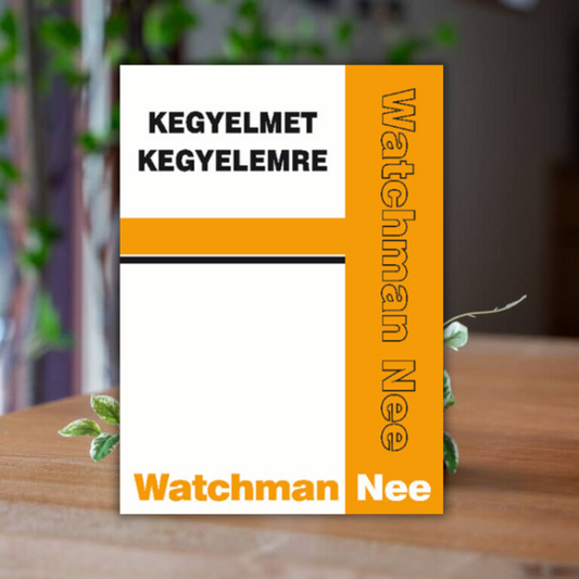Watchman Nee - Kegyelmet kegyelemre