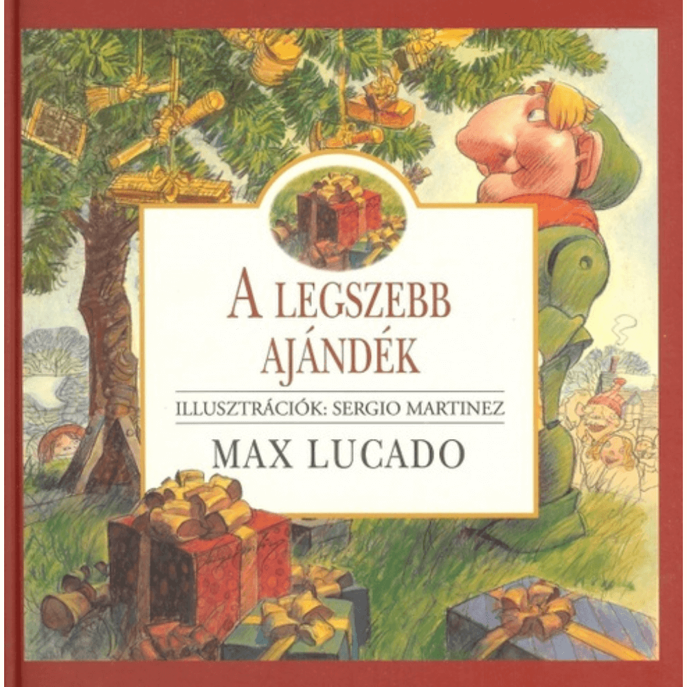 Max Lucado- A legszebb ajándék