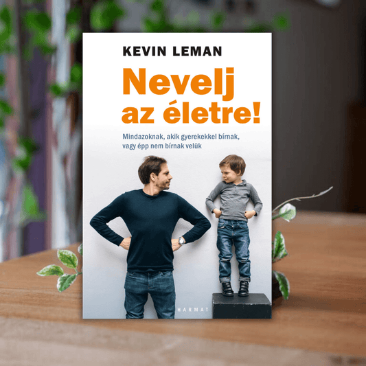 Kevin Leman- Nevelj az életre