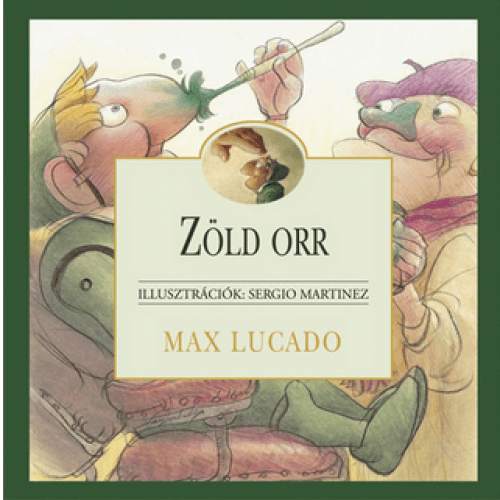 Max Lucado- Zöld orr