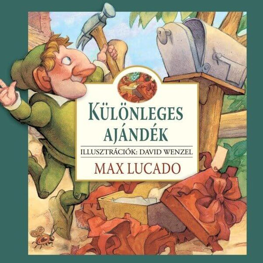 Max Lucado- Különleges ajándék